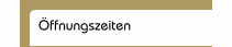 Öffnungszeiten