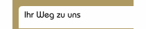 Ihr Weg zu uns