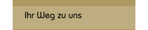 Ihr Weg zu uns